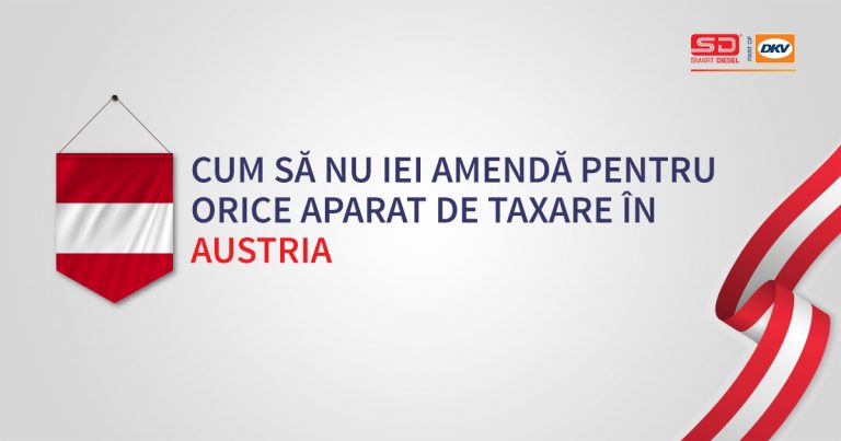 Evita amenzile la taxele de drum din Austria