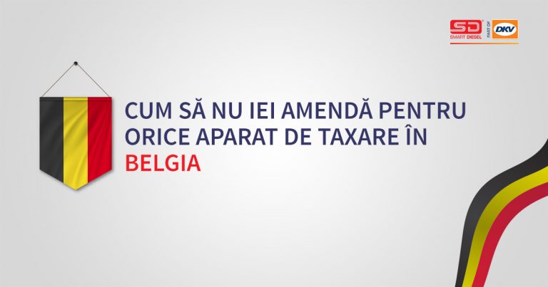 Evita amenzile la taxele de drum din Belgia