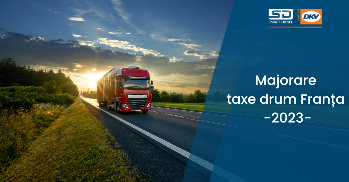 Majorare tarife taxe drum în Franța 2023