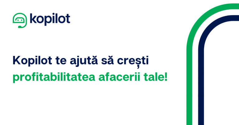 Kopilot te ajută să crești profitabilitatea afacerii tale!