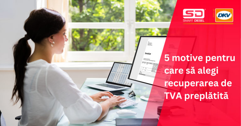 5 motive pentru care să alegi recuperarea netă a TVA-ului dacă ești transportator!