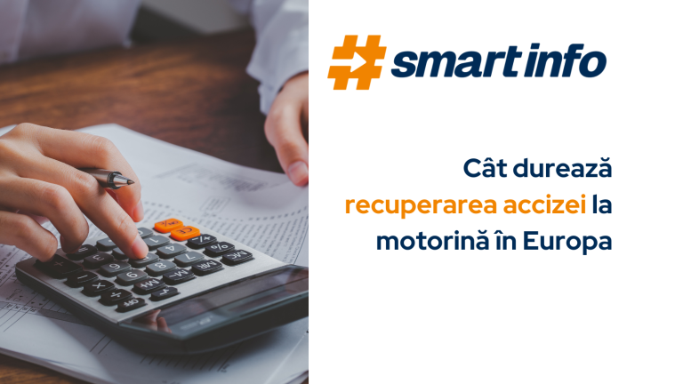 Cât durează recuperarea accizei la motorină în Europa?