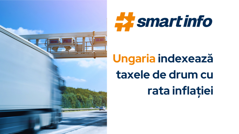Ungaria crește taxele de drum din 2025