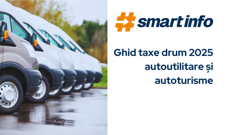 Ghid taxe drum 2025 autoutilitare și autoturisme