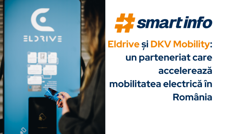 Eldrive și DKV Mobility: un parteneriat care accelerează mobilitatea electrică în România